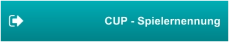 CUP - Spielernennung