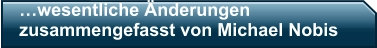 …wesentliche Änderungenzusammengefasst von Michael Nobis