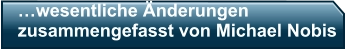 …wesentliche Änderungenzusammengefasst von Michael Nobis